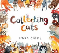 Collecting Cats - Lorna Scobie (ISBN: 9781407185712)