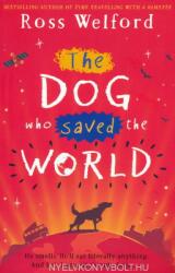 Dog Who Saved the World - Ross Welford (ISBN: 9780008256975)