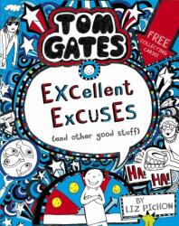 Tom Gates: Excellent Excuses (And Other Good Stuff - Liz Pichon (ISBN: 9781407193441)