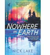 Nowhere on Earth - Nick Lake (ISBN: 9781444940459)