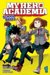 My Hero Academia: School Briefs, Vol. 1 - Yoshi (ISBN: 9781974704866)
