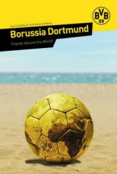 Borussia Dortmund - Uwe Schedlbauer, Andreas Goldberg (ISBN: 9783730704301)