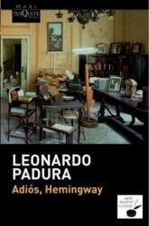 Adios, Hemingway - LEONARDO PADURA (ISBN: 9788483839089)