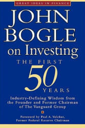 John Bogle on Investing: The First 50 Years (ISBN: 9780071761031)