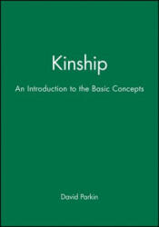 Kinship - An Introduction to the Basic Comcepts - Robert Parkin (ISBN: 9780631203599)