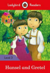 Ladybird Readers Level 3 - Hansel and Gretel (ELT Graded Reader) - Ladybird (ISBN: 9780241298619)