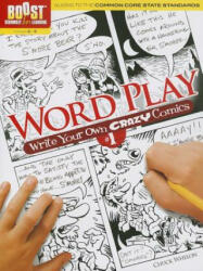 BOOST Word Play Write Your Own Crazy Comics #1 - Chuck Whelon (ISBN: 9780486494418)