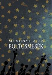 Boltosmesék (2002)