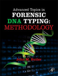 Advanced Topics in Forensic DNA Typing: Methodology - John Butler (2011)