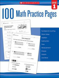 100 Math Practice Pages, Grade 1 - Scholastic Teaching Resources (ISBN: 9780545799379)