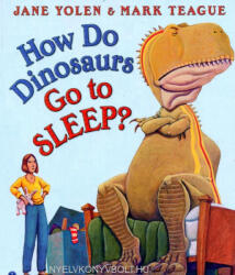 Jane Yolen: How Do Dinosaurs Go to Sleep? (ISBN: 9780545941204)
