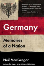 Germany: Memories of a Nation - Neil MacGregor (ISBN: 9781101911525)