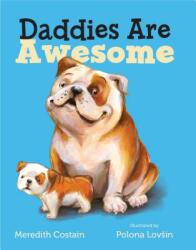 Daddies Are Awesome (ISBN: 9781250107206)