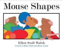 Mouse Shapes - Ellen Stoll Walsh (ISBN: 9781328740533)