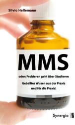 MMS oder: Probieren geht über Studieren - Silvio Hellemann (2011)