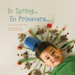 In Spring/En Primavera - Susana Madinabeitia Manso, Emily Hanako Momohara (ISBN: 9781936669561)