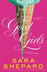 The Good Girls - Sara Shepard (ISBN: 9780062074522)
