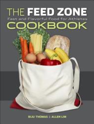 Feed Zone Cookbook - Biju Thomas (2011)