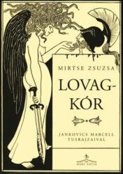 LOVAGKÓR (2007)