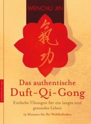 Das authentische Duft-Qi-Gong - Wenchu Jin (2011)