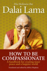 How To Be Compassionate - Dalai Lama (2011)