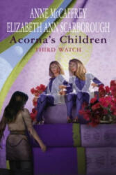 Acorna's Children: Third Watch - Anne McCaffrey (2008)
