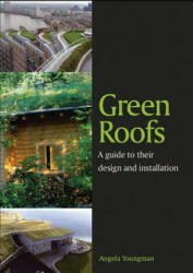 Green Roofs - Angela Youngman (2012)