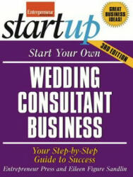 Start Your Own Wedding Consultant Business 3/E - Entrepreneur Press (2011)