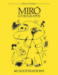 Miro Lithographs - Joan Miró (ISBN: 9780486244372)