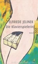 Die Klavierspielerin - Elfriede Jelinek (2006)