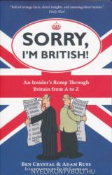 Sorry, I'm British! - Ben Crystal (2012)