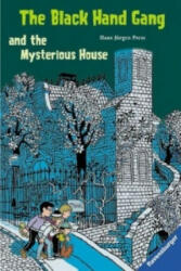 The Black Hand Gang and the Mysterious House - Hans J. Press (1997)