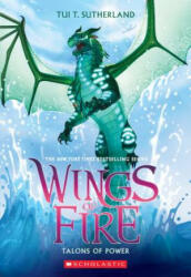 Talons of Power (Wings of Fire, Book 9) - Tui T. Sutherland (ISBN: 9780545685436)