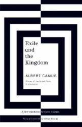 Exile and the Kingdom - Albert Camus, Carol Cosman, Orhan Pamuk (2007)