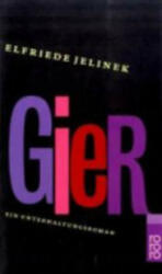 Elfriede Jelinek - Gier - Elfriede Jelinek (2004)