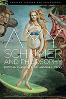 Amy Schumer and Philosophy: Brainwreck! (ISBN: 9780812699906)