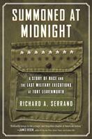 Summoned at Midnight: A Story of Race and the Last Military Executions at Fort Leavenworth (ISBN: 9780807060964)