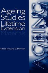 Ageing Studies and Lifetime Extension of Materials (ISBN: 9780306464775)