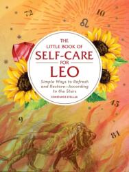 Little Book of Self-Care for Leo - Constance Stellas (ISBN: 9781507209721)