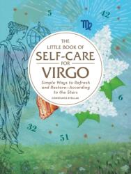 Little Book of Self-Care for Virgo - Constance Stellas (ISBN: 9781507209745)