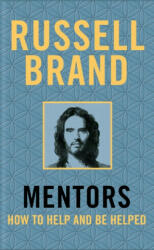 Mentors - Russell Brand (ISBN: 9781509850884)