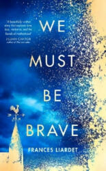We Must Be Brave (ISBN: 9780008280147)