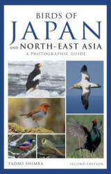 Photographic Guide to the Birds of Japan and North-east Asia - SHIMBA TADAO (ISBN: 9781472947246)