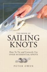 Book of Sailing Knots - Peter Owen (ISBN: 9781493036745)