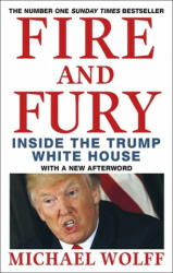 Fire and Fury - Michael Wolff (ISBN: 9780349143422)