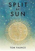 Split by Sun: The Tragic History of the Sustainocene (ISBN: 9781786345059)