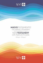 Nuevo Testamento Con Salmos Y Proverbios Nvi/NIV Bilinge Rstica (ISBN: 9780829768763)