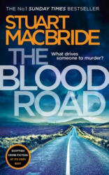 Blood Road - Stuart MacBride (ISBN: 9780008208240)