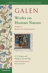 Galen: Works on Human Nature: Volume 1 Mixtures (ISBN: 9781107023147)