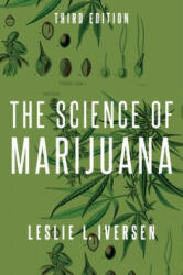 Science of Marijuana - Leslie Iversen (ISBN: 9780190846848)